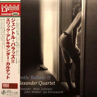 ERIC ALEXANDER QUARTET: Gentle Ballads II
